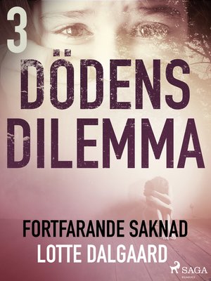 cover image of Dödens dilemma 3--Fortfarande saknad